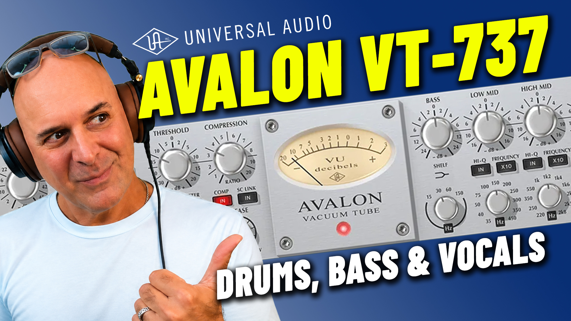 Universal Audio Avalon VT-737 - Drums, Bass & Vocals